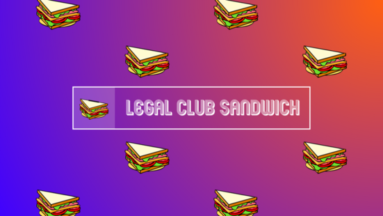 [Saison 5 - Legal Club Sandwich] Legal Club Sandwich revient sur vos écrans à partir de mardi 27 septembre à 12h !