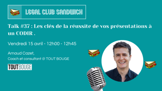 [Evènement] Intervention de Arnaud Cazet, Coach et consultant chez Tout Bouge, le 15 avril à 12h. 