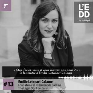 [Podcast] #13 : Emilie Letocart-Calame :  « Diriger, c’est faire confiance »
