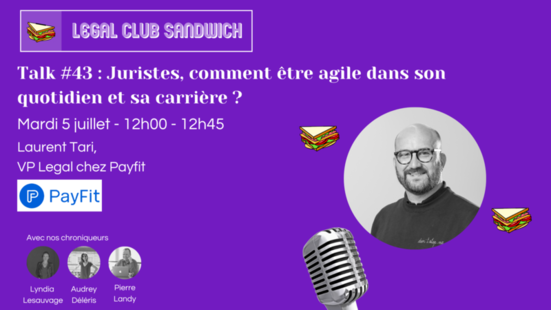[Evènement] Intervention de Laurent Tari, VP Legal chez PayFit dans le Legal Club Sandwich