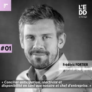 "L'Entrepreneur du Droit" : écoutez le nouveau podcast de Fed Légal
