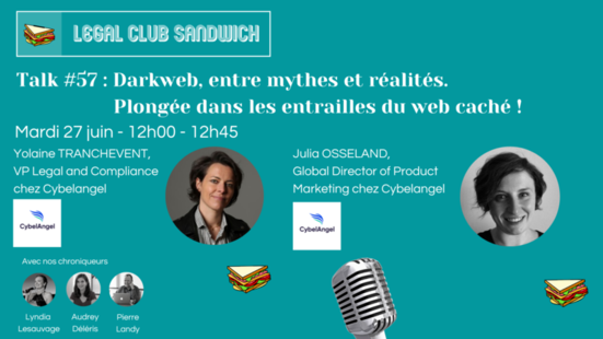 [Evènement] Intervention de Yolaine Tranchevent, VP Legal et Compliance, et Julia Osseland, Global Director of Product Marketing chez Cybelangel, dans le Legal Club Sandwich