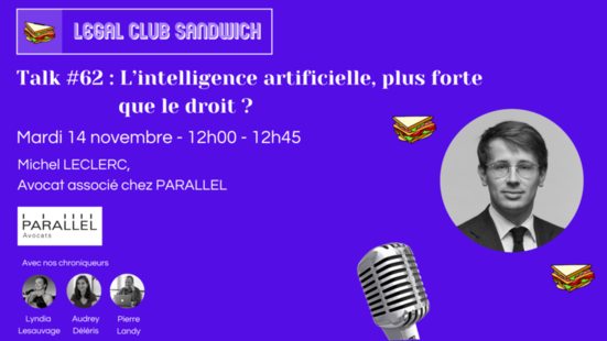 [Evènement] Intervention de Michel Leclerc, Avocat associé chez Parallel, dans le Legal Club Sandwich