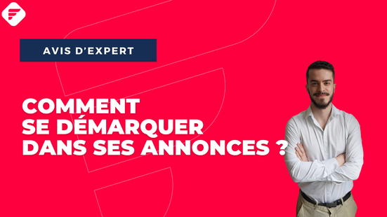 Comment te démarques-tu dans tes annonces ? - Fed Inside