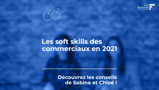 Avis d'expert - Les soft skills des commerciaux en 2021